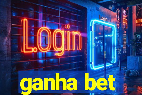 ganha bet